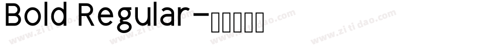 Bold Regular字体转换